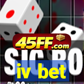 iv bet